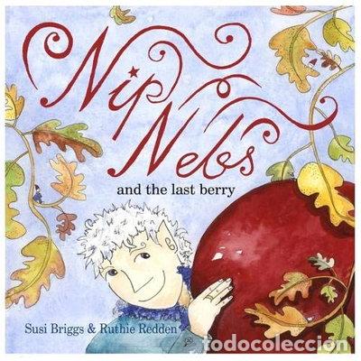 Livros em segunda m&atilde;o: Nip Nebs and the Last Berry- 9781999633646