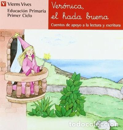 Libros: Ver&oacute;nica, el hada buena- 9788431629793