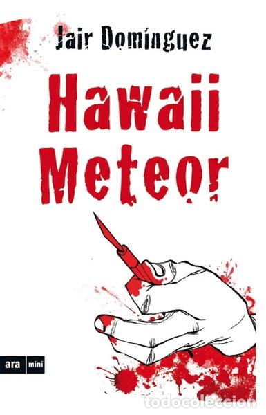 Libros: Hawaii Meteor- 9788494652356