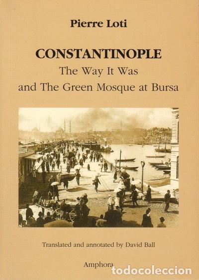 Livros em segunda m&atilde;o: Constantinople: The Way it Was and the Green Mosque at Bursa- 9789944393027