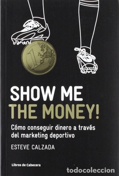 Livros em segunda m&atilde;o: Show Me the Money!- 9788493950743