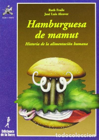 Livros em segunda m&atilde;o: Hamburguesa de mamut. Historia de la alimentaci&oacute;n humana- 9788479600792