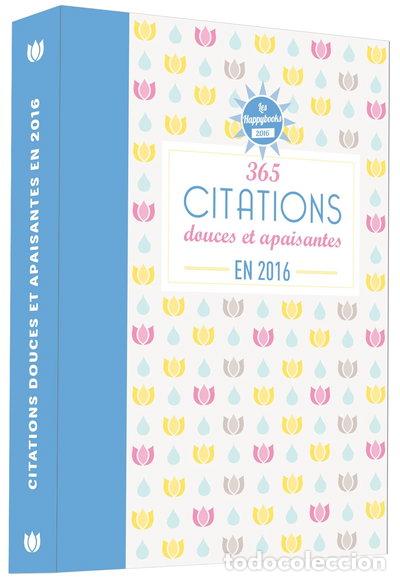 Libri di seconda mano: 365 citations douces et apaisantes en 2016- 9782351557204