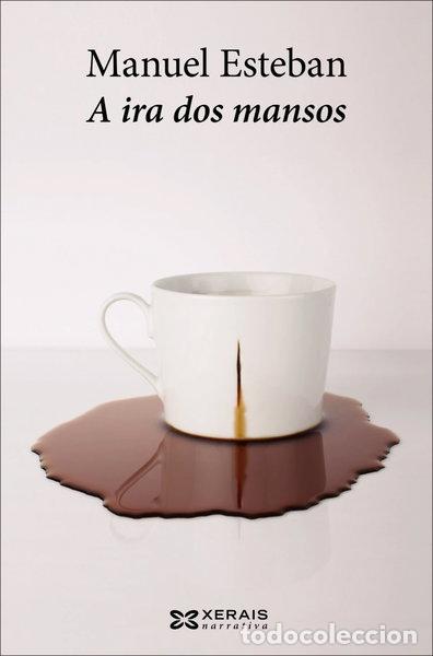 Libros: A ira dos mansos- 9788491211013
