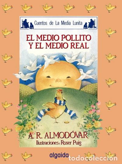 Libros: El Medio Pollito y el Medio Real- 9788476470176