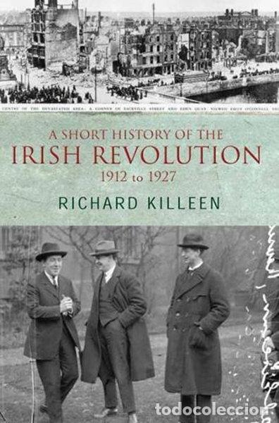 B&uuml;cher: A Short History of the Irish Revolution, 1912 to 1927- 9780717140831
