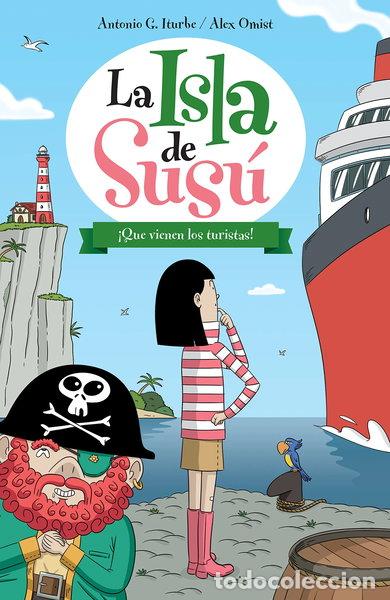 B&uuml;cher: La isla de Sus&uacute; 3. &iexcl;Que vienen los turistas!- 9788468315744