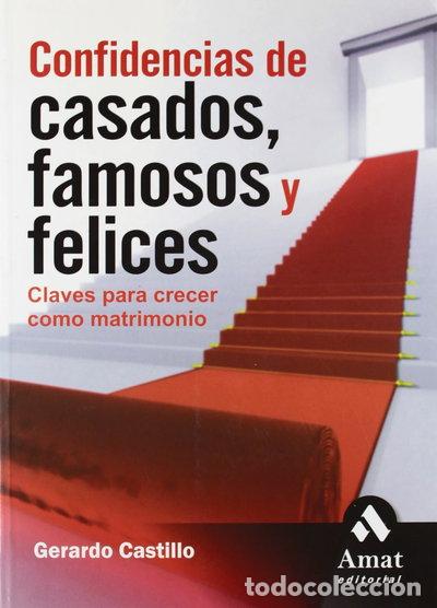 B&uuml;cher: Confidencias de casados, famosos y felices- 9788497352659