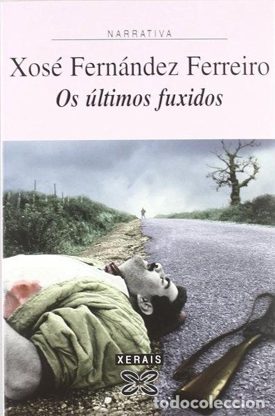 Libros: Os &uacute;ltimos fuxidos- 9788497822398