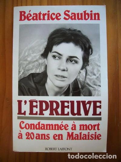 Libros: L'&eacute;preuve: Condamn&eacute;e &agrave; mort &agrave; 20 ans en Malaisie- 9782286033293