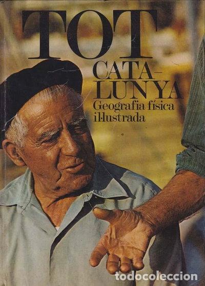 B&uuml;cher: Tot Catalunya: Geografia f&iacute;sica Il.lustrada- 9788485205059