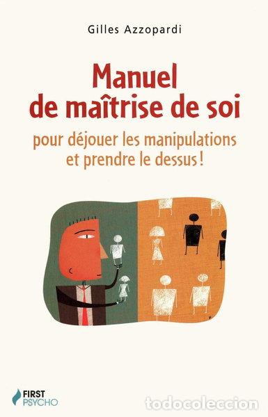 B&uuml;cher: Manuel de ma&icirc;trise de soi- 9782754012492