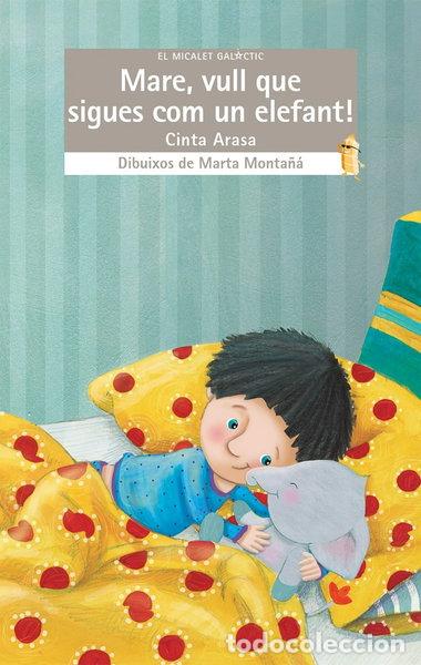 B&uuml;cher: Mare, vull que sigues com un elefant!- 9788490267240