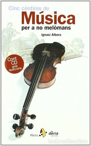 Libros: M&uacute;sica per a no mel&ograve;mans- 9788473067645