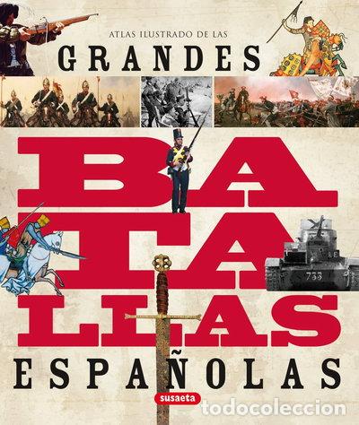Libros: Grandes batallas espa&ntilde;olas- 9788467706901