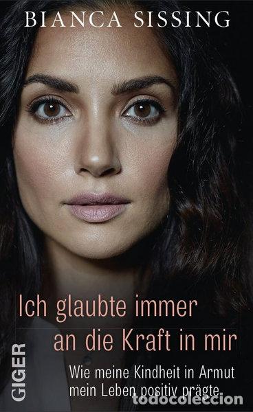 Libros: Ich glaubte immer an la Kraft in mir- 9783905958836