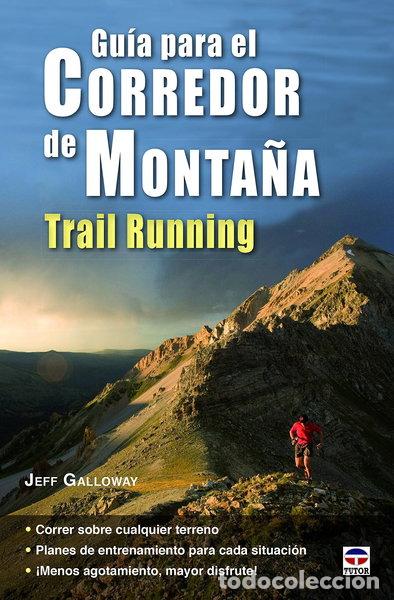 B&uuml;cher: Gu&iacute;a para el corredor de monta&ntilde;a. Trail Running- 9788479029883
