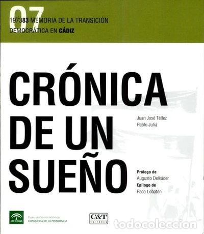 Libri di seconda mano: Cr&oacute;nica de un sue&ntilde;o, 1973-83: Memoria de la transici&oacute;n democr&aacute;tica en C&aacute;diz- 9788496337299