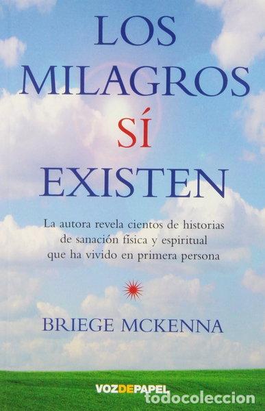 Livres: Los milagros s&iacute; existen- 9788496471573