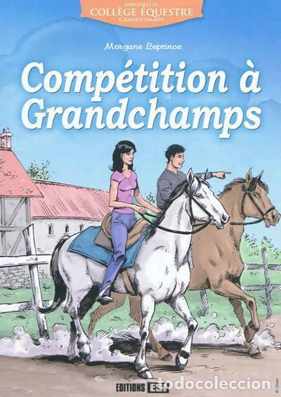 Livres: Comp&eacute;tition &agrave; Grandchamps- 9782353557547
