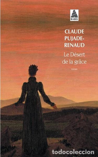 Libros: Le d&eacute;sert de la gr&acirc;ce- 9782330026479