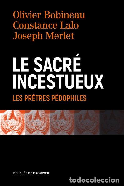 books: Le sacr&eacute; incestueux: Les pr&ecirc;tres p&eacute;dophiles- 9782220085111