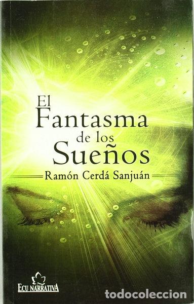 Libros: El fantasma de los sue&ntilde;os- 9788484547471