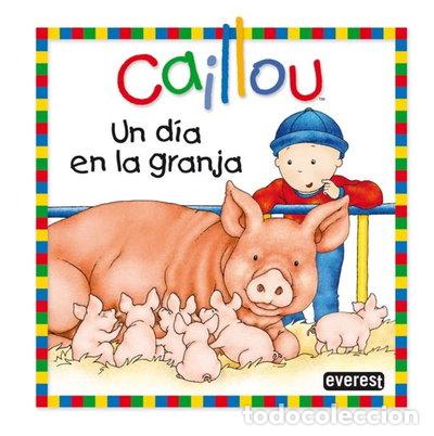 Libros: Caillou. Un d&iacute;a en la granja- 9788444165394