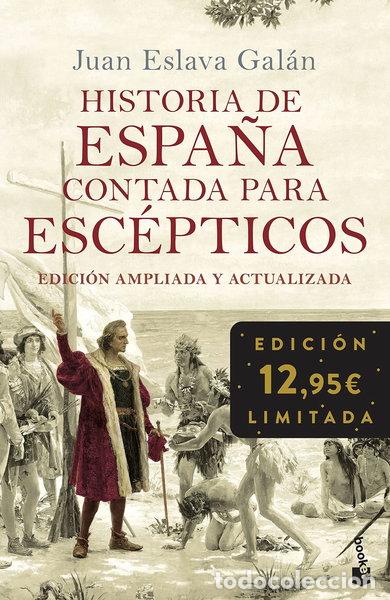 Libros: Historia de Espa&ntilde;a contada para esc&eacute;pticos- 9788408248057
