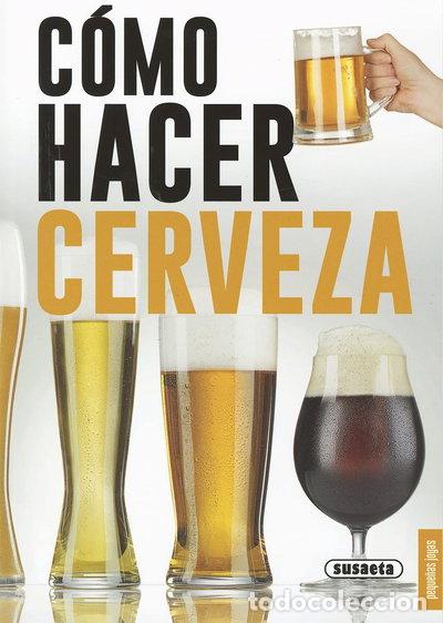 Libros: C&oacute;mo hacer cerveza- 9788467750409