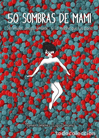 B&uuml;cher: 50 sombras de mami- 9788417858001