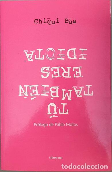 Libri di seconda mano: T&uacute; tambi&eacute;n eres idiota- 9788496511125