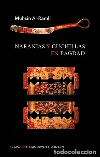 books: Naranjas y cuchillas en Bagdad- 9788494675232