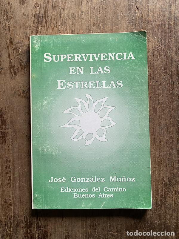 books: Supervivencia en las Estrellas - Gonzalez Mu�oz Jose