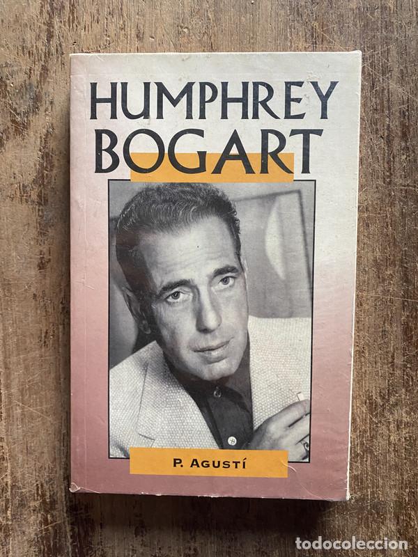 Libros: Humphrey Bogart - Agusti P.