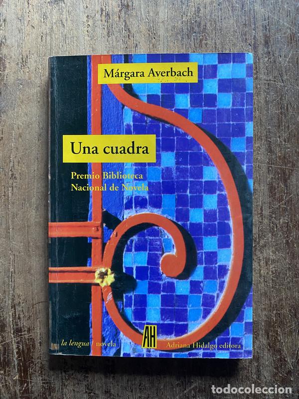 Libros: Una cuadra - Averbach Margara - Foto 1