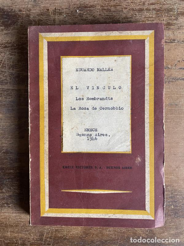 Libros: El Vinculo - Mallea Eduardo - Foto 1