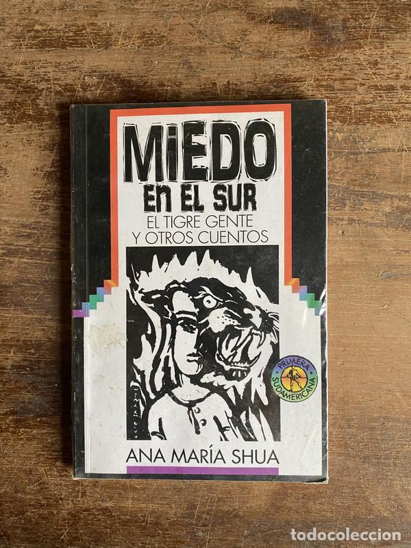 Libros: Miedo en el Sur - Shua Ana Maria