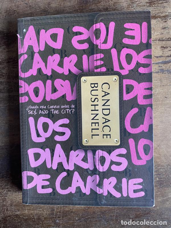 Libros: Los diarios de Carrie - Bushnell Candace