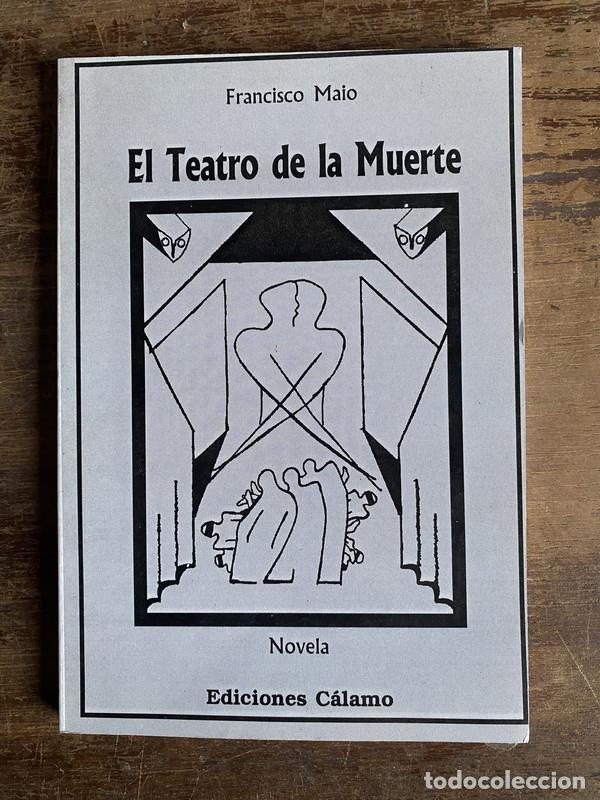 Libri di seconda mano: El Teatro de la Muerte - Maio Francisco