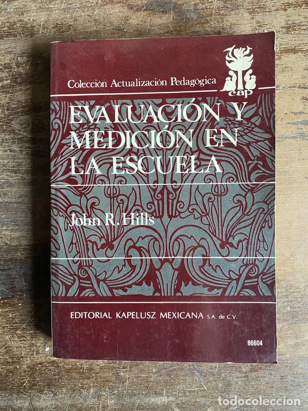 B&uuml;cher: Evaluacion y Medicion en la Escuela - Hills John R.