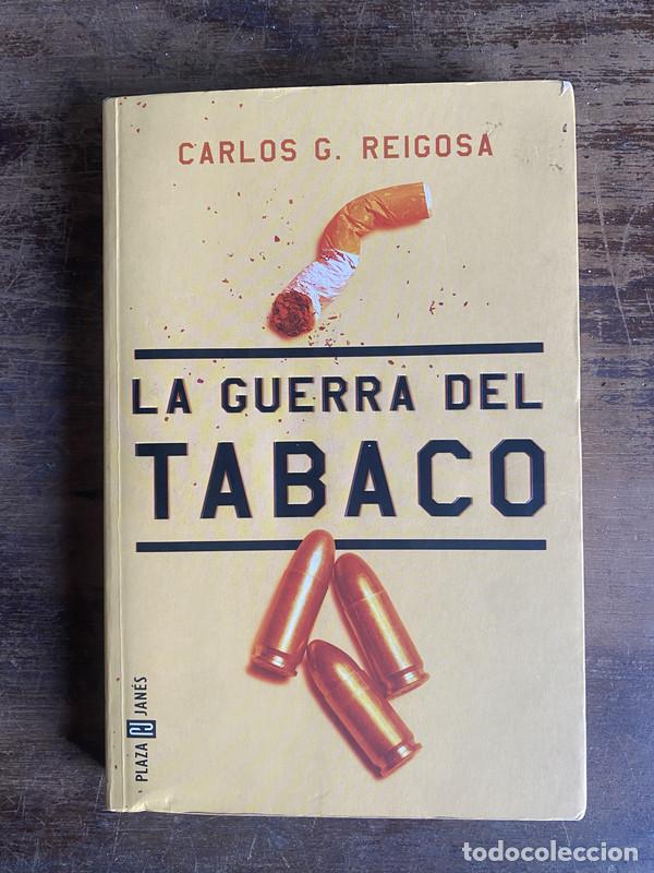 Libros: La guerra del tabaco - Reigosa Carlos G. - Foto 1