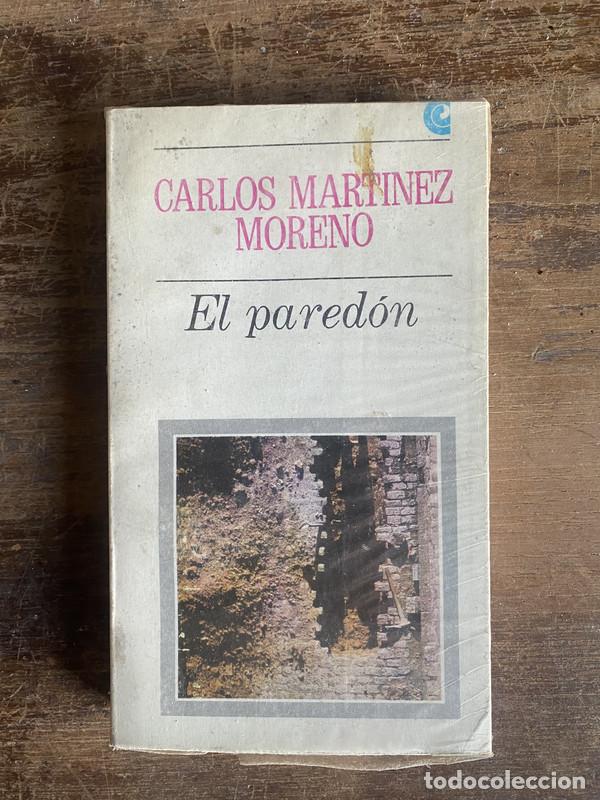 B&uuml;cher: El paredon - Martinez Moreno Carlos