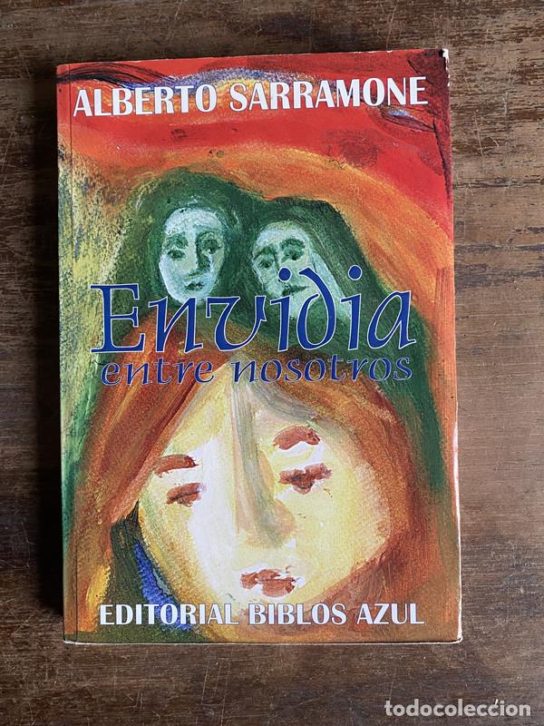 Libros: Envidia entre nosotros - Sarramone Alberto - Foto 1