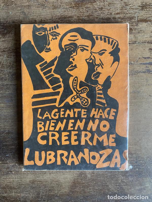 B&uuml;cher: La gente hace bien en no creerme - Lubranozas