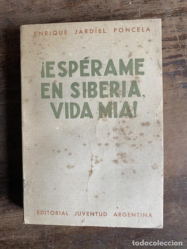 B&uuml;cher: Esperame en Siberia vida mia! - Jardiel Poncela Enrique