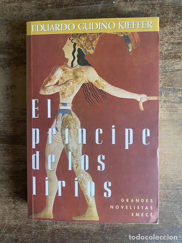 Libros: El principe de los lirios - Gudi�o Kieffer Eduardo