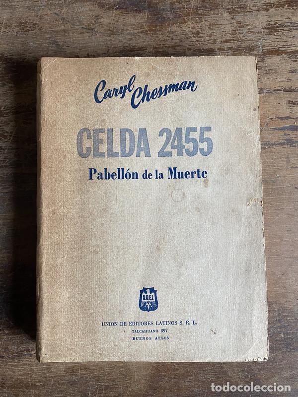 Libros: Celda 2455 - Chessman Caryl