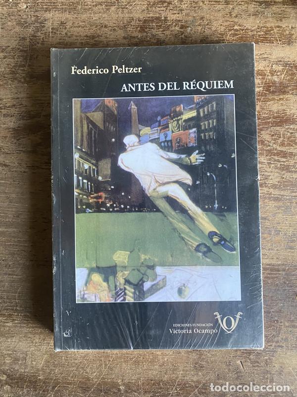 Libros: Antes del Requiem - Peltzer Federico