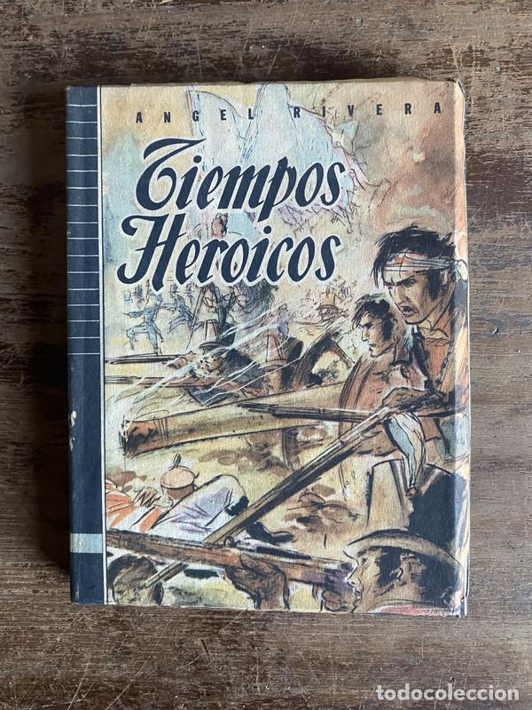 books: Tiempos Heroicos - Rivera Angel